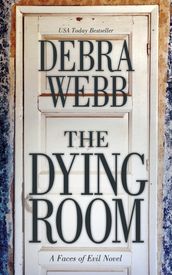 The Dying Room: A Faces of Evil Novel