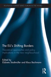 The EU s Shifting Borders