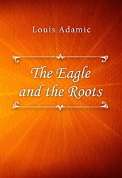The Eagle and the Roots