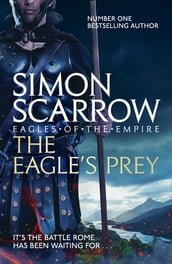 The Eagle s Prey (Eagles of the Empire 5)