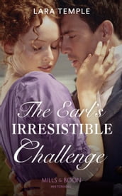 The Earl s Irresistible Challenge (The Sinful Sinclairs, Book 1) (Mills & Boon Historical)