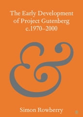 The Early Development of Project Gutenberg c.19702000