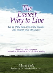 The Easiest Way to Live