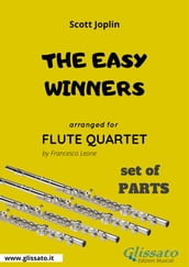 The Easy Winners - Flute Quartet set of PARTS