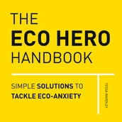 The Eco Hero Handbook