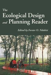 The Ecological Design and Planning Reader