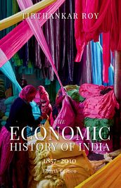 The Economic History of India, 18572010
