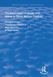 The Economics of Water and Waste in Three African Capitals