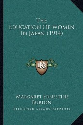 The Education Of Women In Japan (1914)