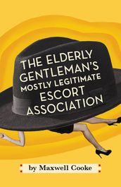 The Elderly Gentlemen s Mostly Legitimate Escort Association