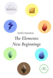 The Elements. New beginnings