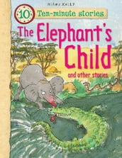 The Elephant s Child and Other Stories