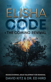 The Elisha Code and the Coming Revival