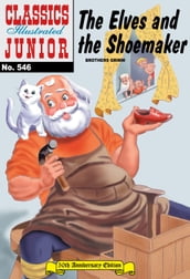 The Elves and the Shoemaker - Classics Illustrated Junior #546