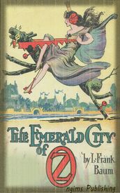 The Emerald City of Oz (Illustrated + FREE audiobook link + Active TOC)