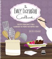 The Emily Dickinson Cookbook