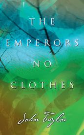 The Emperors No Clothes