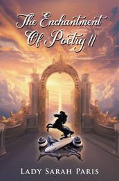 The Enchantment Of Poetry II