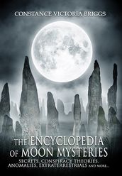 The Encyclopedia of Moon Mysteries
