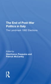 The End Of Post-War Politics In Italy