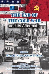 The End of the Cold War and its Aftermath