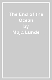 The End of the Ocean