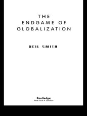 The Endgame of Globalization