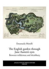 The English garden through Jane Austen s eyes