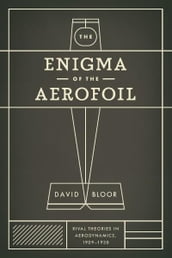 The Enigma of the Aerofoil