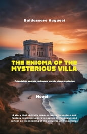 The Enigma of the Mysterious Villa