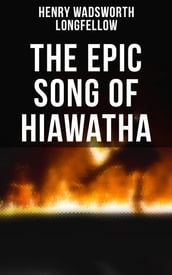 The Epic Song of Hiawatha