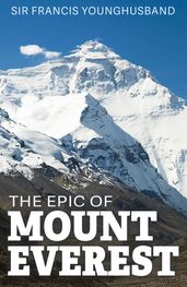 The Epic of Mount Everest