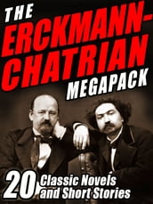 The Erckmann-Chatrian MEGAPACK ®