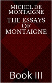 The Essays of Montaigne