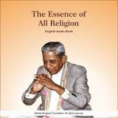 The Essence of All Religion - English Audio Book