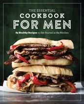 The Essential Cookbook for Men