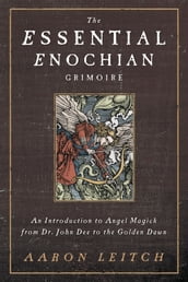 The Essential Enochian Grimoire