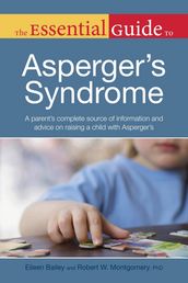 The Essential Guide to Asperger s Syndrome