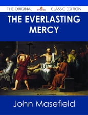 The Everlasting Mercy - The Original Classic Edition