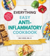 The Everything Easy Anti-Inflammatory Cookbook