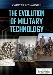 The Evolution of Military Technology