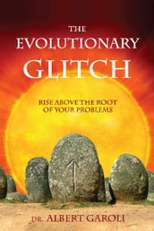 The Evolutionary Glitch