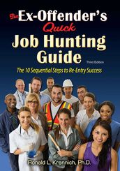 The Ex-Offender s Quick Job Hunting Guide