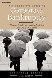 The Executive Guide to Corporate Bankruptcy