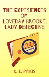 The Experiences of Loveday Brooke, Lady Detective