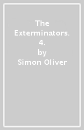 The Exterminators. 4.