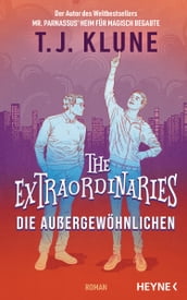 The Extraordinaries Die Außergewöhnlichen