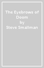 The Eyebrows of Doom