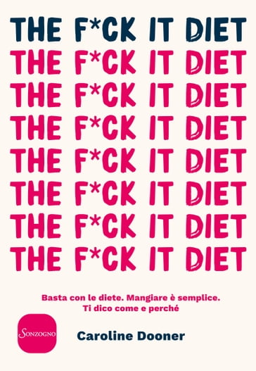 The F*ck It Diet - Caroline Dooner