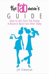 The Fab Mom s Guide